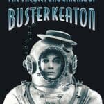 The Theater and Cinema of Buster Keaton The Theater and Cinema of Buster Keaton
